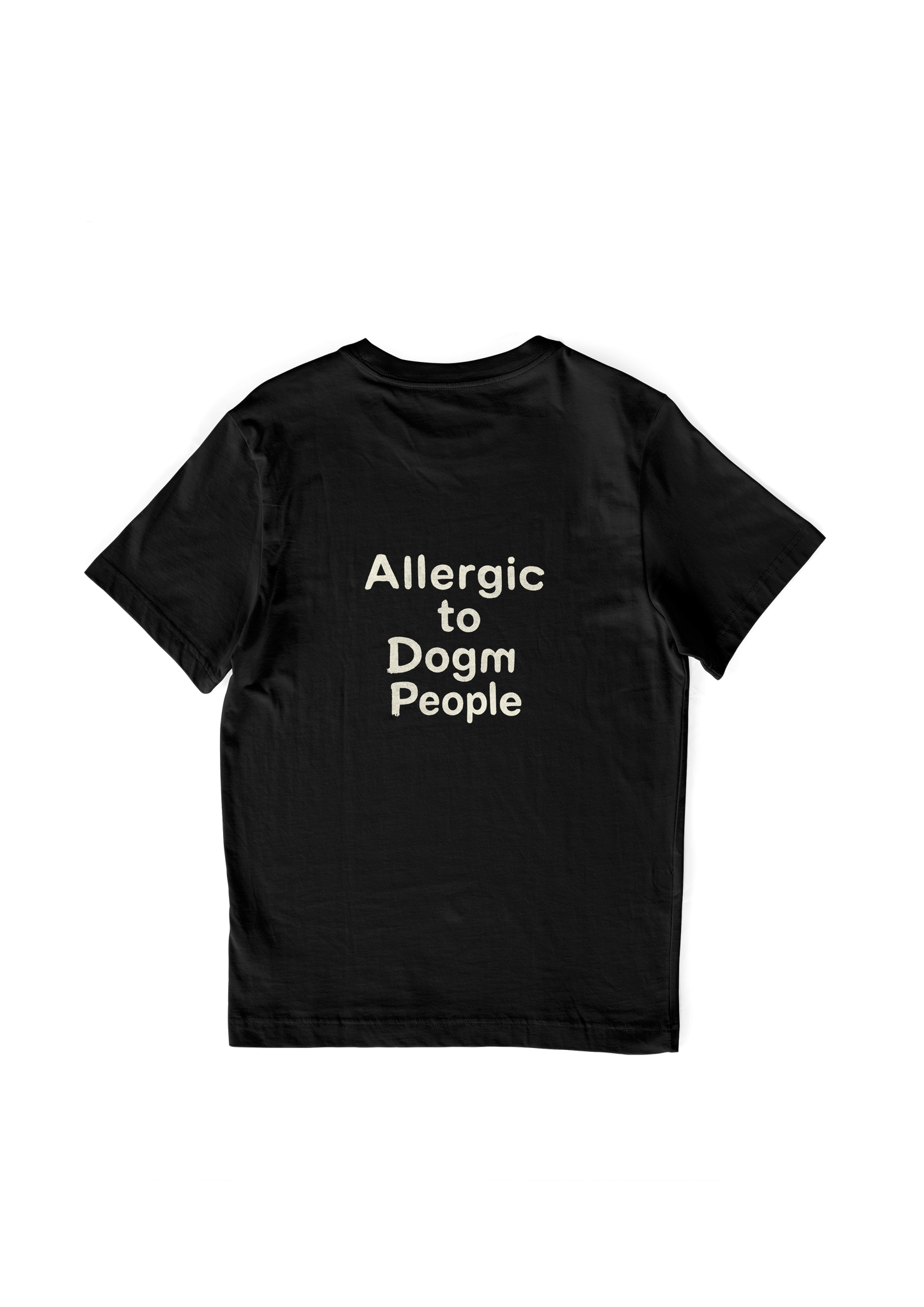 Allergic to Dogm T-Shirt
